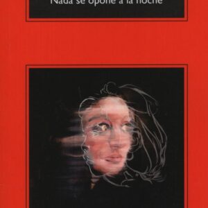 Nada se opone a la noche