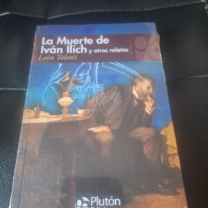 La muerte de Ivan Ilich y otros relatos