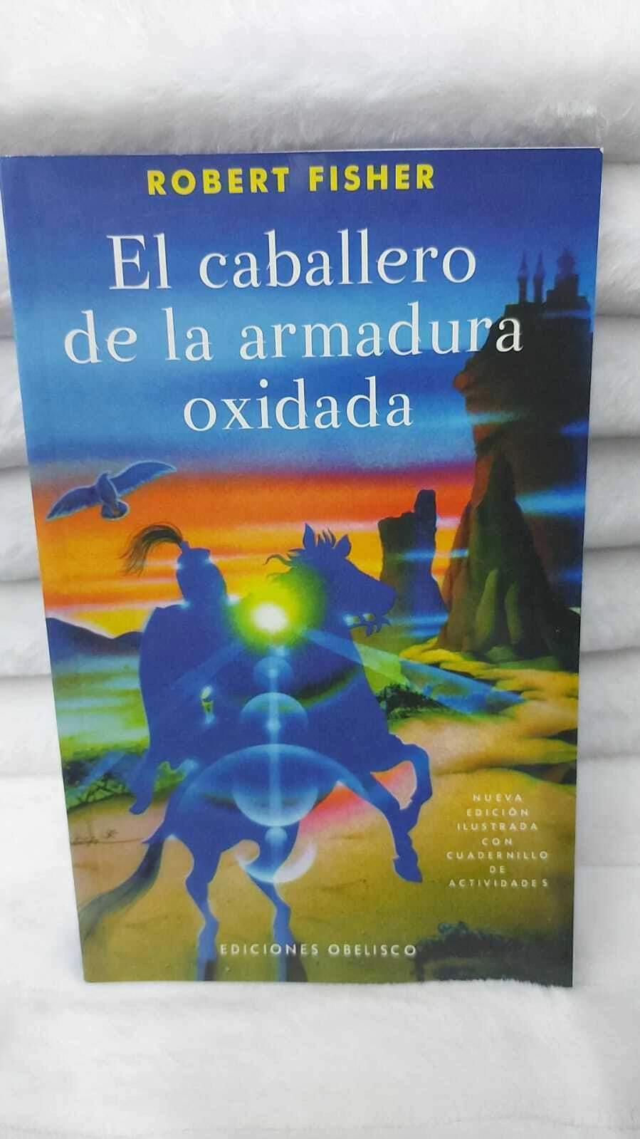 El caballero de la armadura oxidada