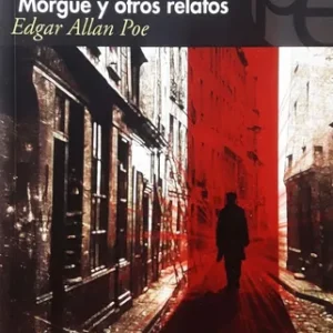 Los crímenes de la calle morgue y otros relatos