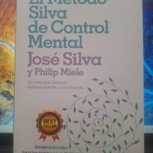 El método Silva de control Mental